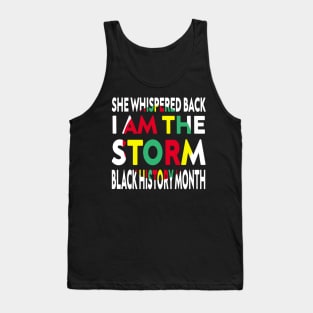 she whispered back i am the storm black history month Tank Top
